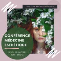 Conférence Médecine esthétique - Jeudi 28 janvier 2021 16:00-17:00