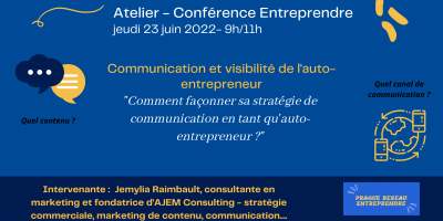 Atelier-Conférence Entreprendre "Communication et visibilité de l'auto-entrepreneur"