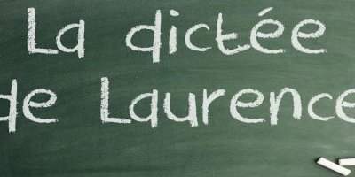 💻 La dictée de Laurence